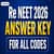 Re NEET 2026 Answer Key for All Codes: PDF Download Links